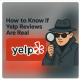 How to Know if Yelp Reviews Are Real